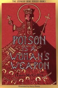 Poinson Is a Woman's Weapon: Empress Irini Series Volume 2